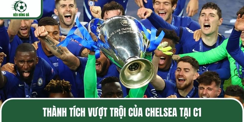 Những thành tích ấn tượng của Chelsea