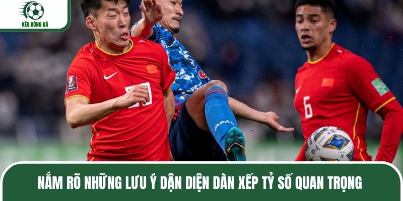 Nắm rõ những lưu ý nhận diện dàn xếp tỷ số quan trọng