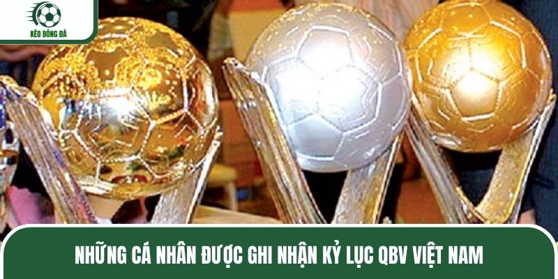 Những cá nhân được ghi nhận kỷ lục QBV Việt Nam