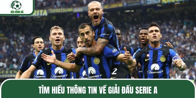 Sơ lược về giải đấu Serie A