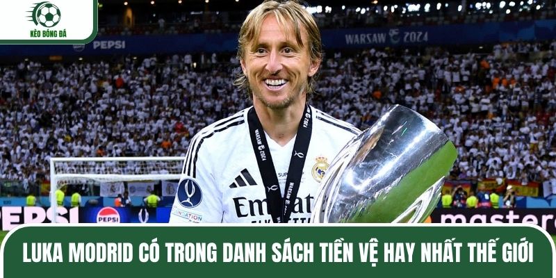 Luka Modrid có trong danh sách tiền vệ hay nhất thế giới