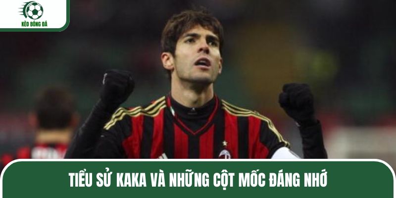 Tiểu sử Kaka và hành trình khởi đầu tại São Paulo